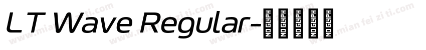 LT Wave Regular字体转换